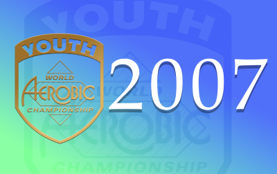 2007 International Youth Aerobic Championship